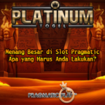 Menang Besar di Slot Pragmatic Apa yang Harus Anda Lakukan?