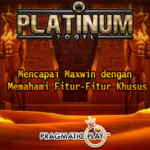 Mencapai Maxwin dengan Memahami Fitur-Fitur Khusus